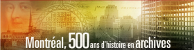 Image de l'interface de l'exposition virtuelle Montréal, 500 ans d'histoire en archives