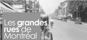 Bandeau de l'exposition virtuelle "Les grandes rues de Montréal"