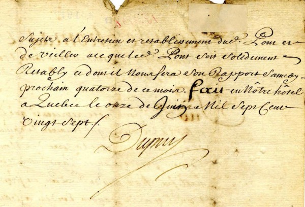 Claude Thomas Dupuy, intendant de 1726 à 1728. - Pièce signée le 11 juin 1727 au sujet de la reconstruction d'un pont sur la rivière qui traverse le chemin du roi de la Canardière, entre la terre de monsieur Bégon et un dénommé Chalifoux. BM7-1_09P020. 
https://www.biographi.ca/fr/bio/dupuy_claude_thomas_2F.html