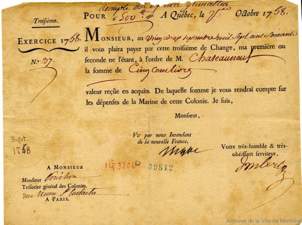 François Bigot, dernier des intendants français au Canada, de 1748à 1760. Pièce signée en 1758. BM7-1_03P002. 
https://www.biographi.ca/fr/bio/bigot_francois_1778_4F.html